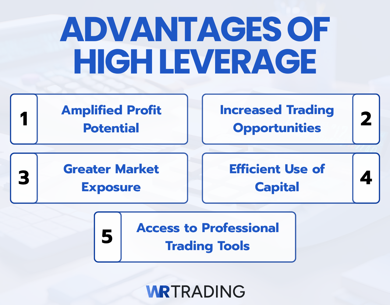 Advantages of High Leverage