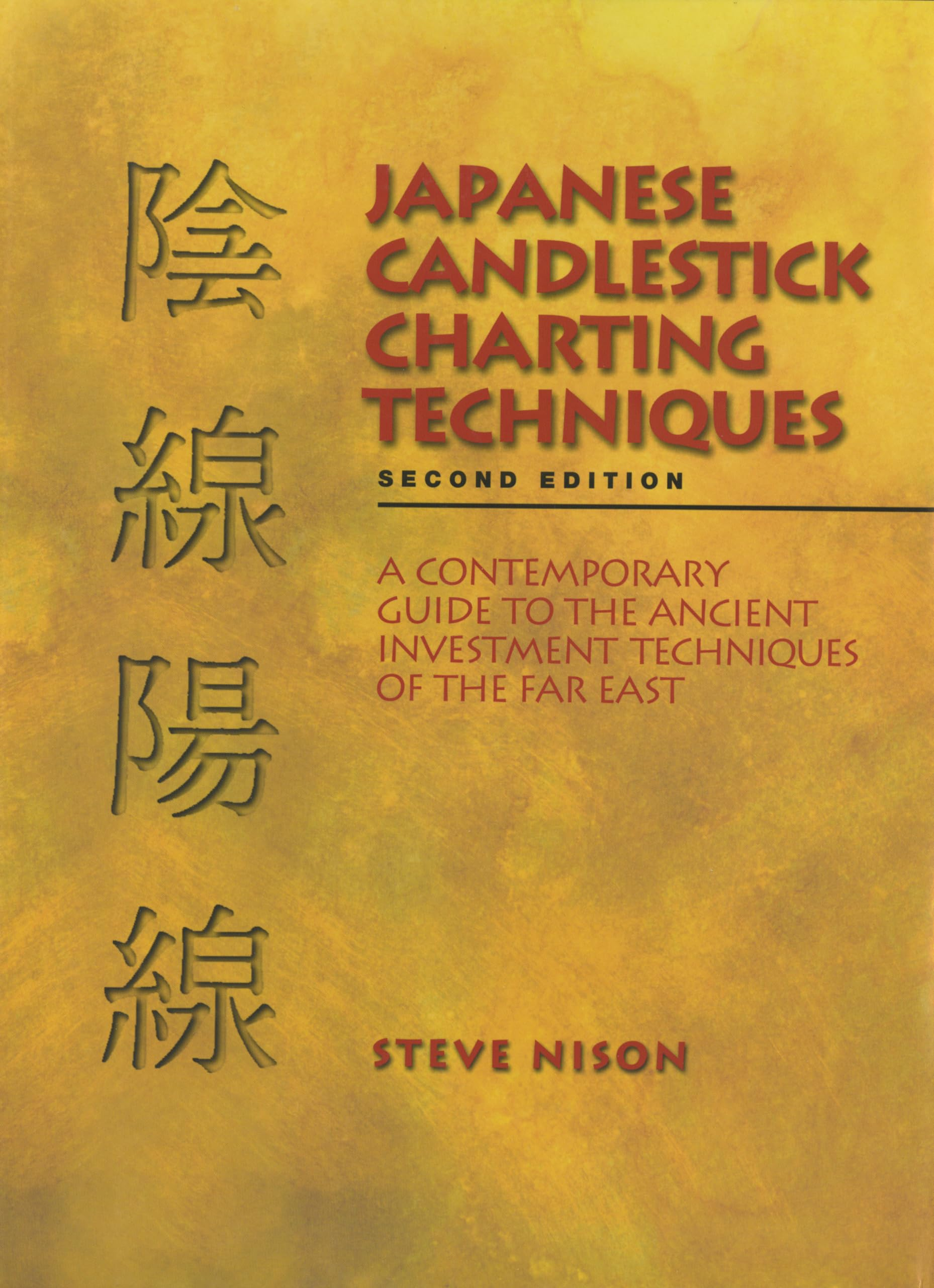 Book Japanese Candlestick Charting Techniques by Steve Nison