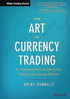 Book The Art Of Currency Trading by Brent Donnelly