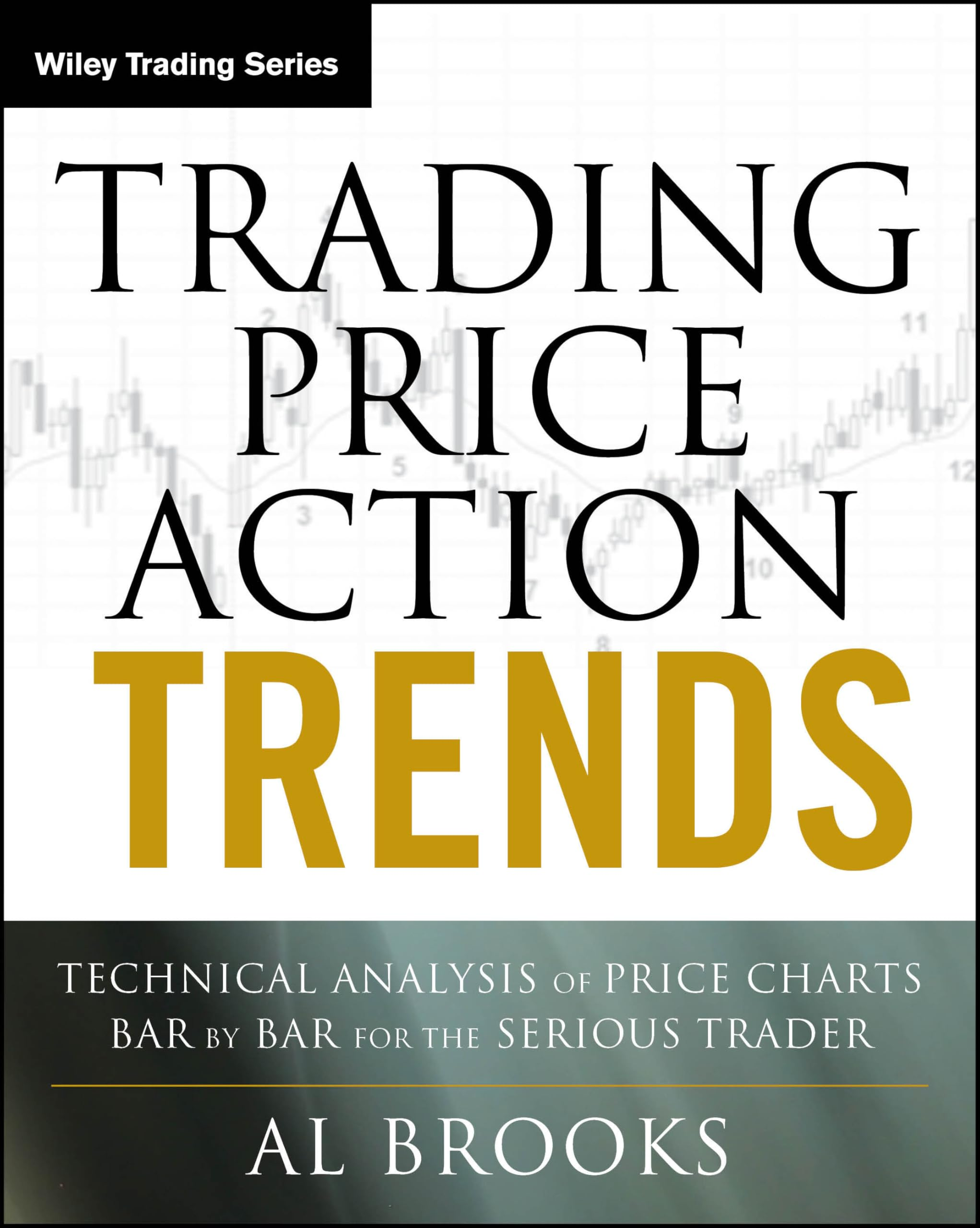 Book Trading Price Action Trends by Al Brooks