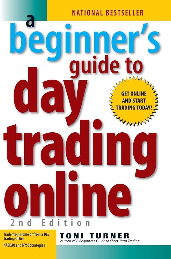 Book A Beginner's Guide to Day Trading Online by Toni Turner