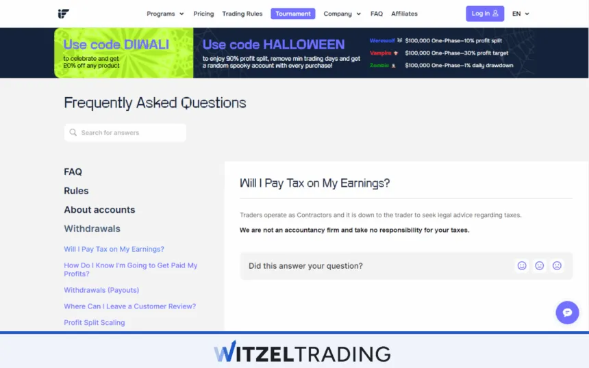 Instant Funding is very clear regarding your taxes