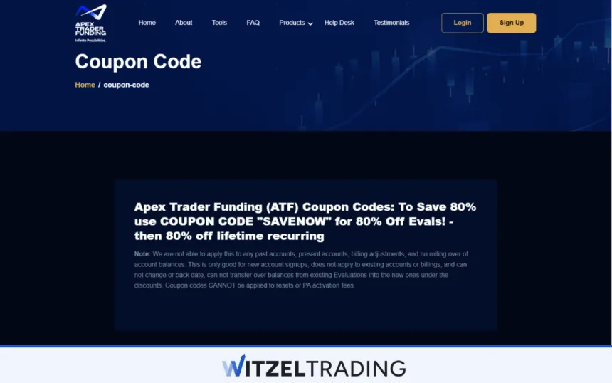 Platforms like Apex Trader Funding offer promo codes from time to time