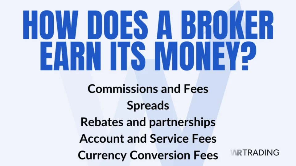 How Does A Broker Earn Money?
