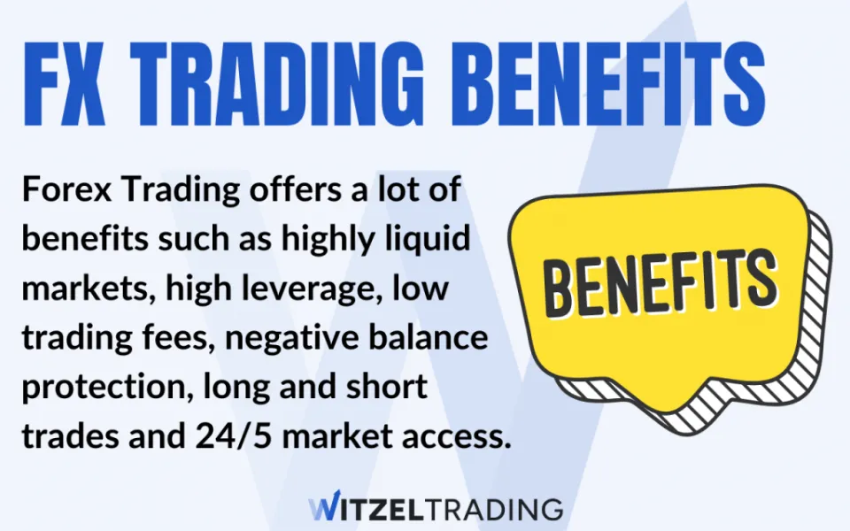 10 Key Benefits of Forex Trading (and why you should start)