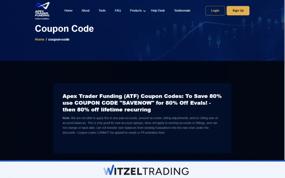 Platforms like Apex Trader Funding offer promo codes from time to time