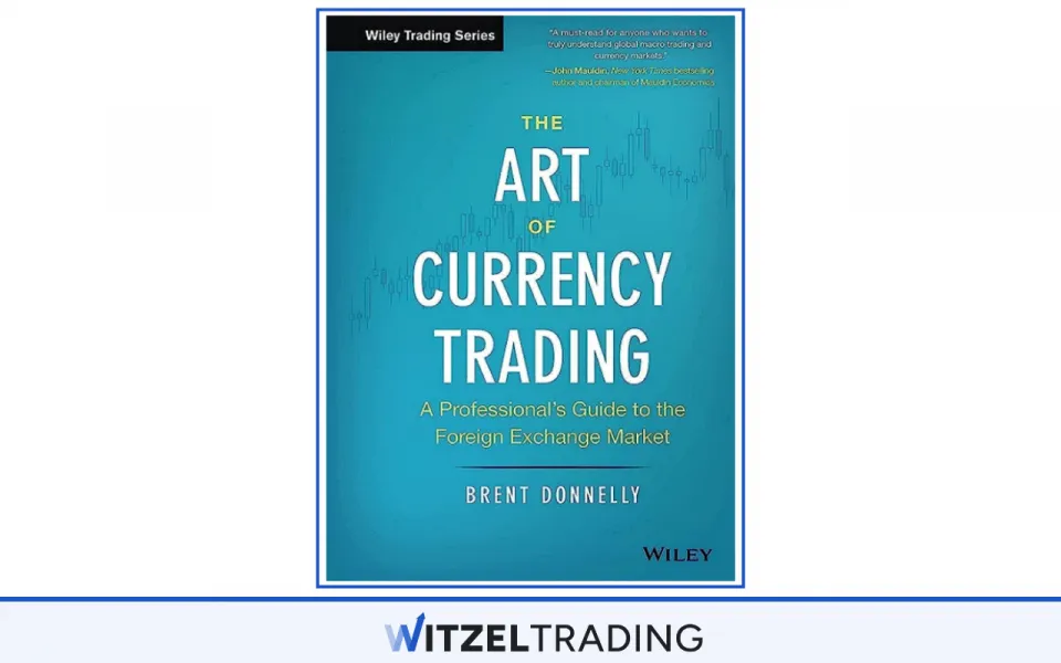 The Art of Currency Trading