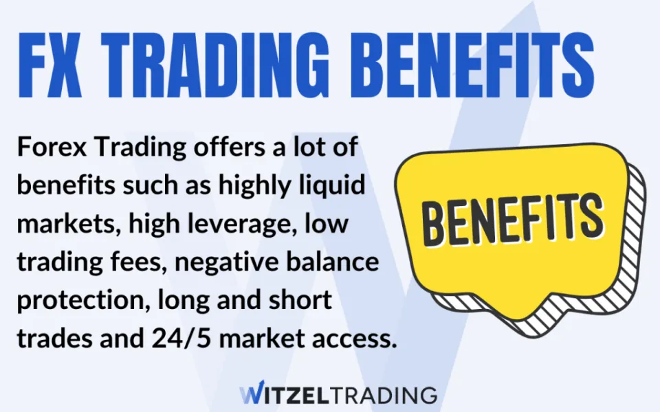 10 Key Benefits of Forex Trading (and why you should start)