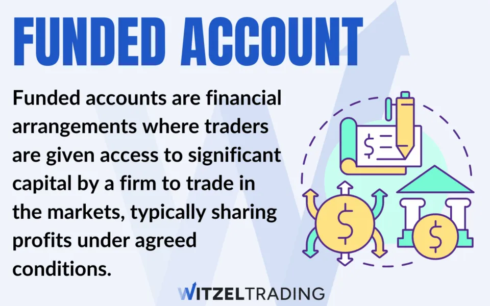 What Is a Funded Account and How to Get One?