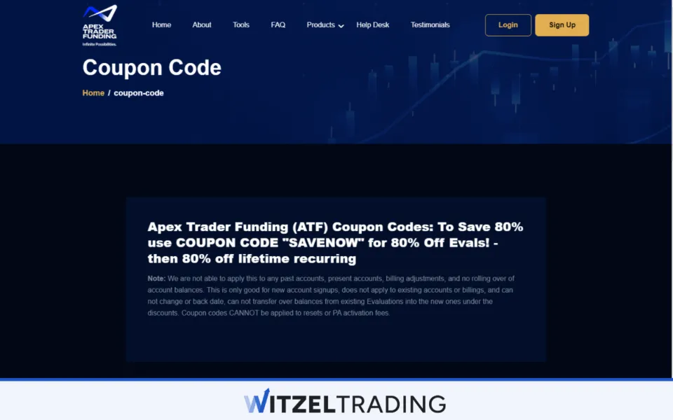 Platforms like Apex Trader Funding offer promo codes from time to time