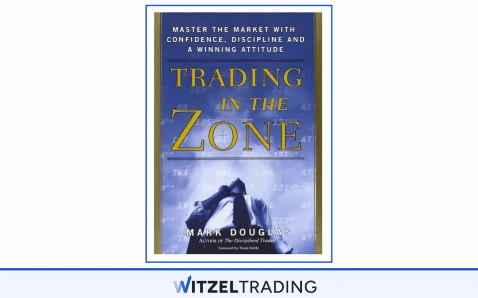 Trading in the Zone